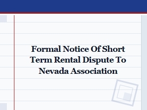 Short Term Rental Dispute Notice for Nevada Associations