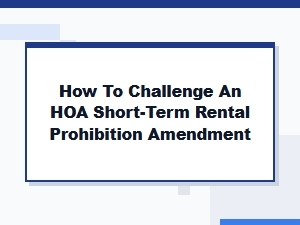 Challenging an Hoa Rental Policy Amendment